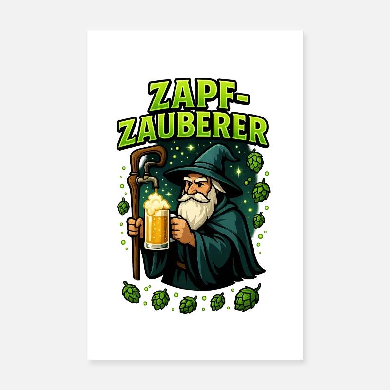 Zapf Zauberer Bier Bierflasche Bierzelt Crew Poster 20x30 cm