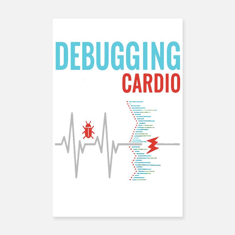 Debugging ist mein Cardio - Programmierer Nerd Poster 20x30 cm