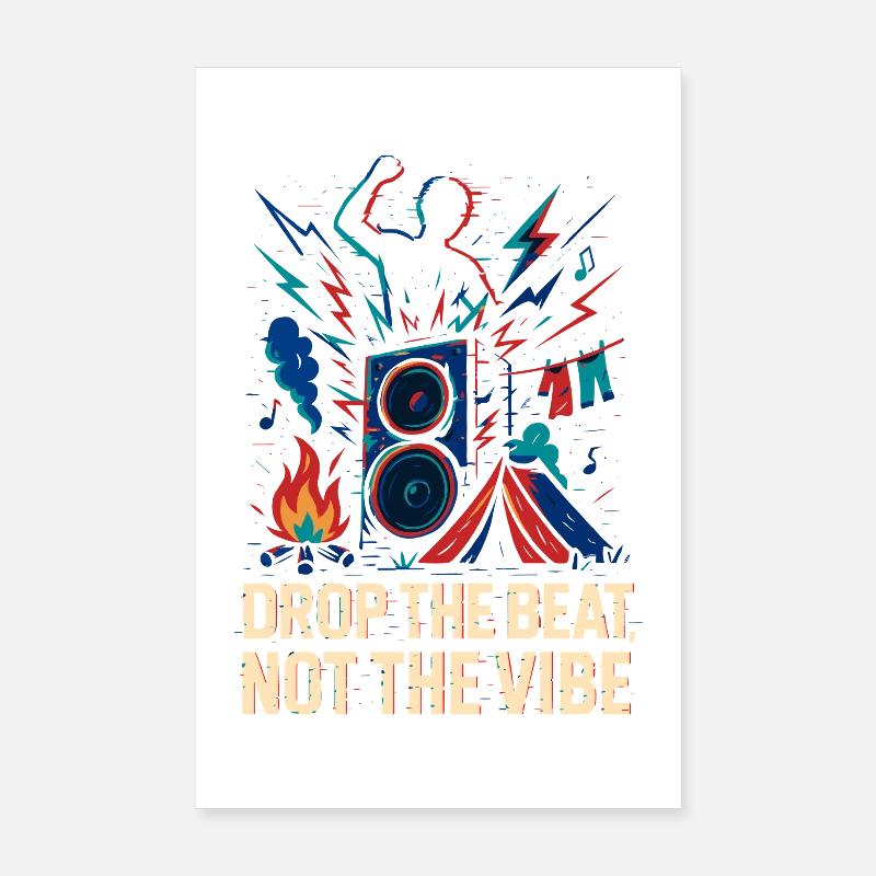  Drop the Beat, Not the Vibe Poster 8" x 12" (20x30 cm)