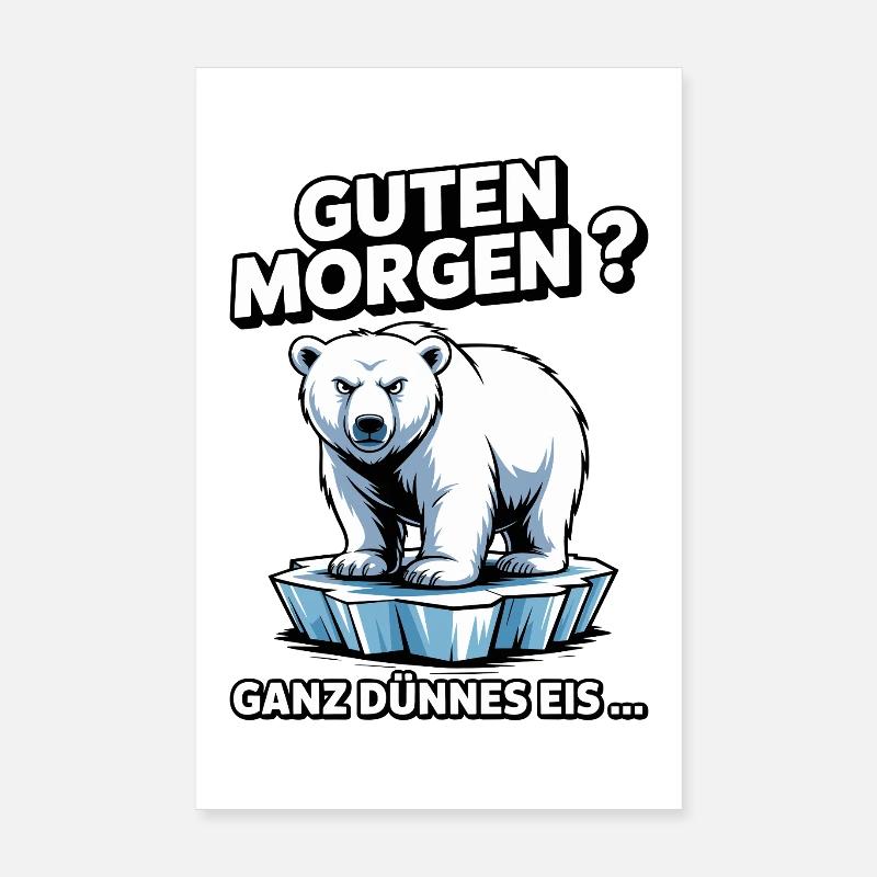 Guten Morgen? Ganz dünnes Eis! Lustiger Eisbär Poster 20x30 cm