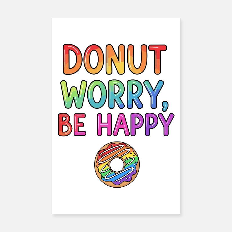 Donut Worry, Be Happy – Rainbow Donut Poster 20x30 cm