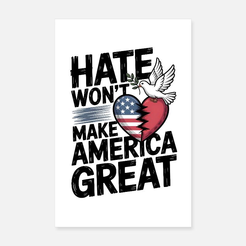 Hate Wont Make America Great Poster 8" x 12" (20x30 cm)