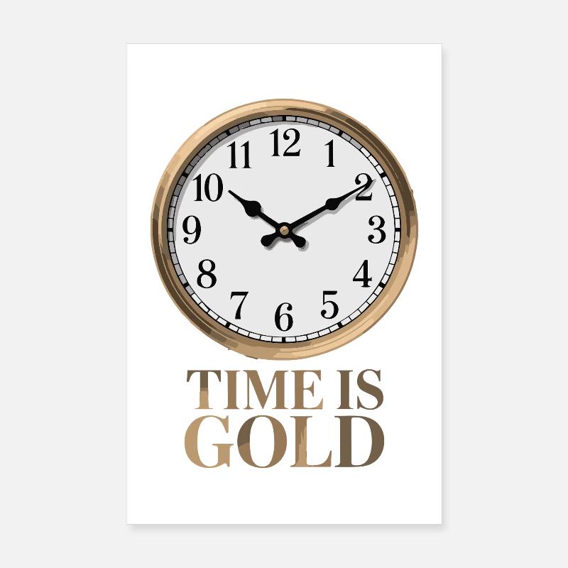 TIME IS GOLD Poster 8" x 12" (20x30 cm)