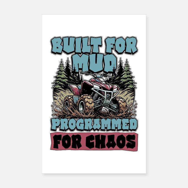 Mud Racing Built For Mud Programmed For Off-Road Poster 8" x 12" (20x30 cm)