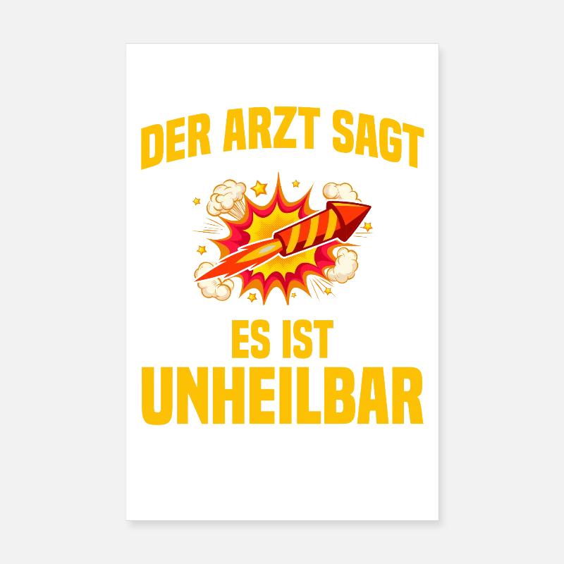 Incurable: Pyrotechnicians, fireworks, fireworks Poster 8" x 12" (20x30 cm)