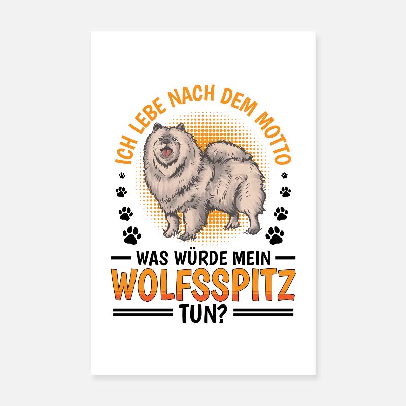 Was würde Wolfsspitz tun Deutscher Wolfsspitz Poster 20x30 cm