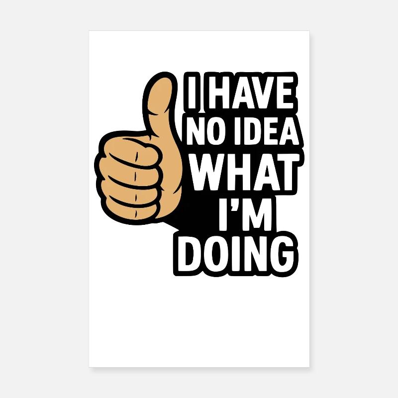 Humoristischer Spruch mit Daumen Poster 20x30 cm