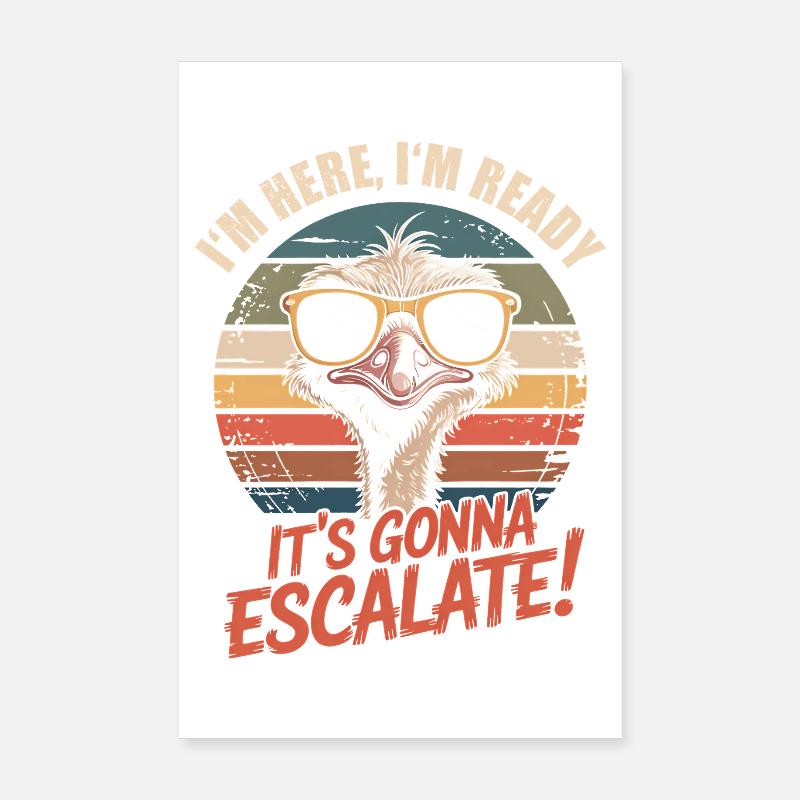 Im Here Ready Strauss Escalate Saying Party Retro Poster 8" x 12" (20x30 cm)