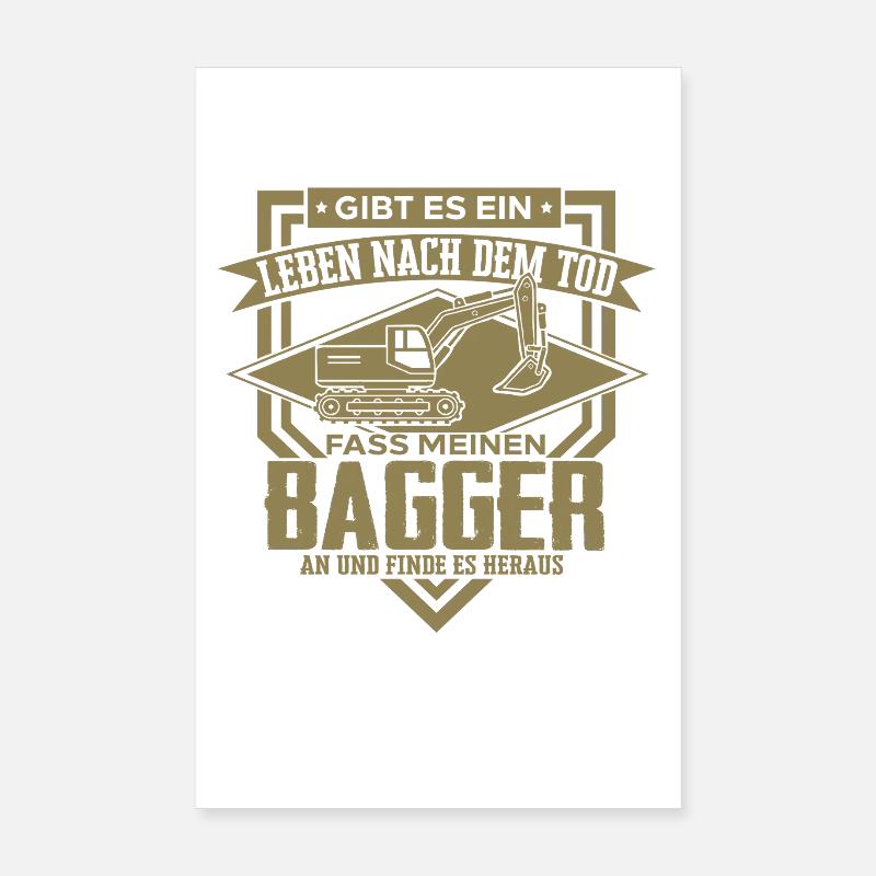 Baggerfahrer Sprüche Baugeräteführer Hochbau  Poster 20x30 cm
