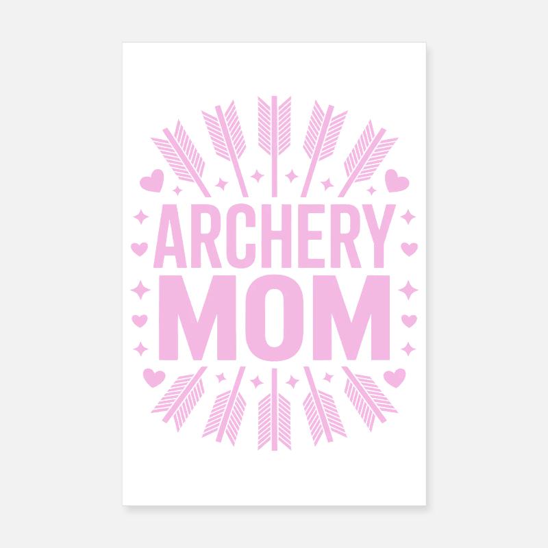 Bogenschießen Spruch Mutter Bogenschießen Geschenk Poster 20x30 cm
