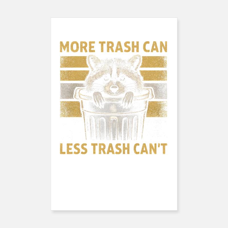 Waschbär Spruch Müll Humor Lustig Geschenkidee Poster 20x30 cm