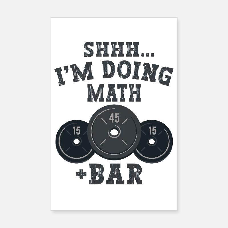 Shhh I'm Doing Math Weight Power Lifting Workout  Poster 20x30 cm