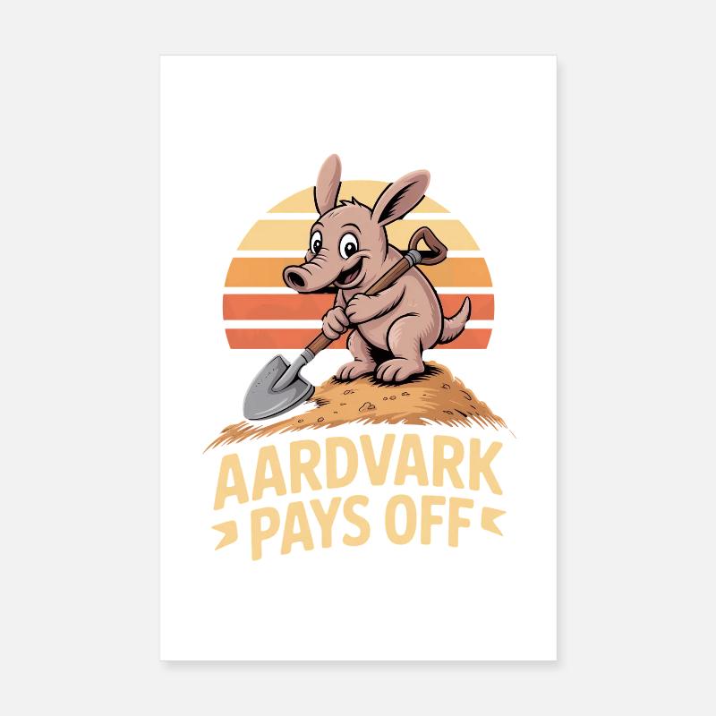Motivation de l'oryctérope L'oryctérope est rentable Poster 20 x 30 cm