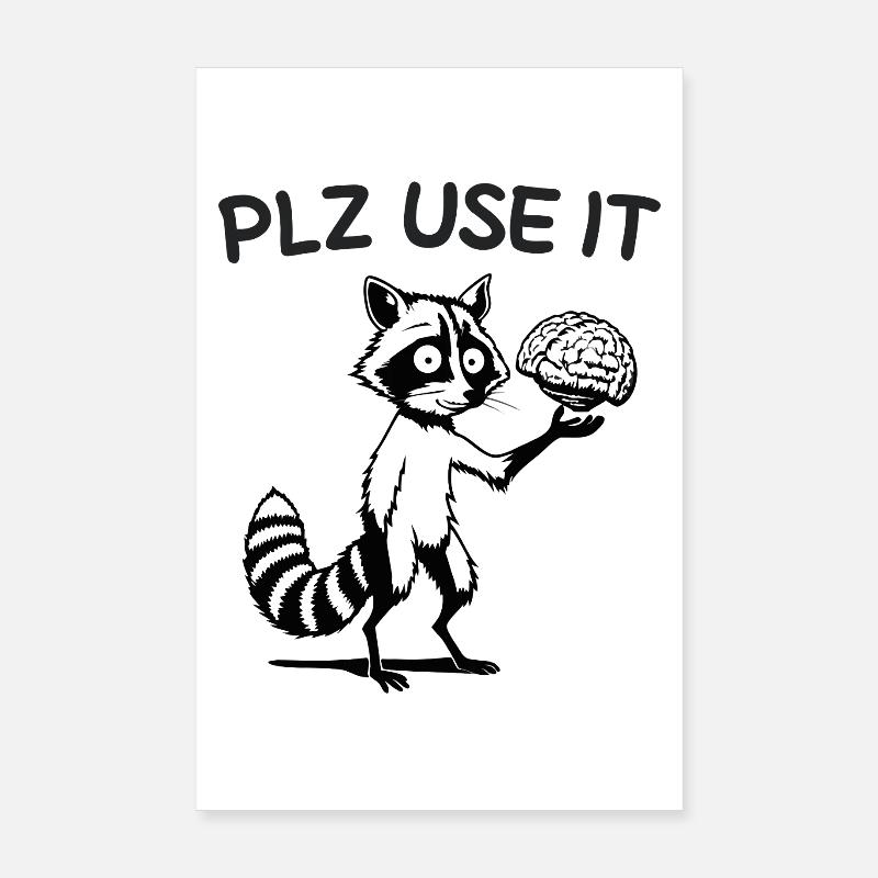 Raton laveur drôle avec un cerveau PLZ Utilisez-le Poster 20 x 30 cm