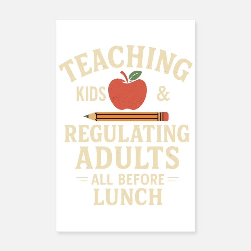 Teaching Kids &amp; Regulating Adults Humorous Poster 8" x 12" (20x30 cm)