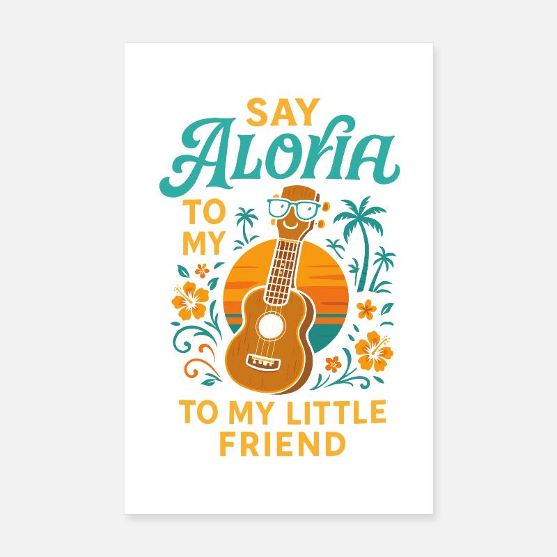 Dis Aloha à mon petit ami Poster 20 x 30 cm
