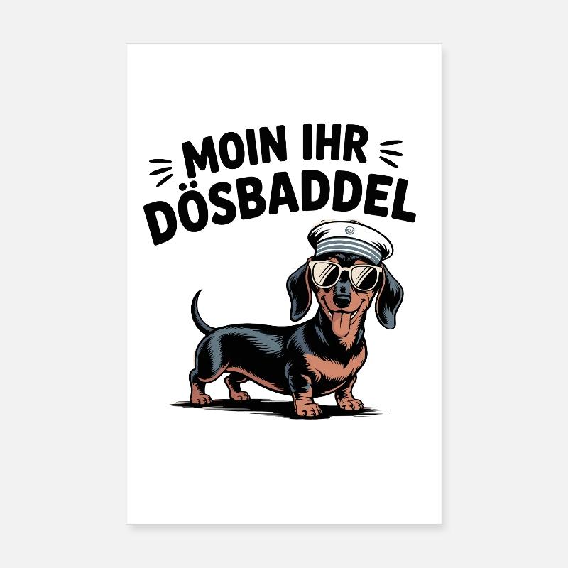 Moin your idiot dachshund sailor saying Poster 8" x 12" (20x30 cm)