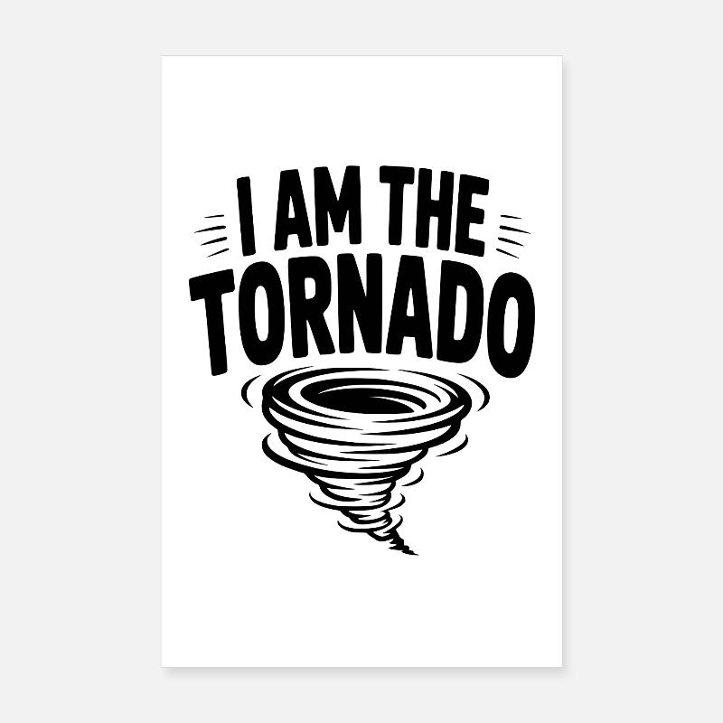Ich bin der Tornado Poster 20x30 cm