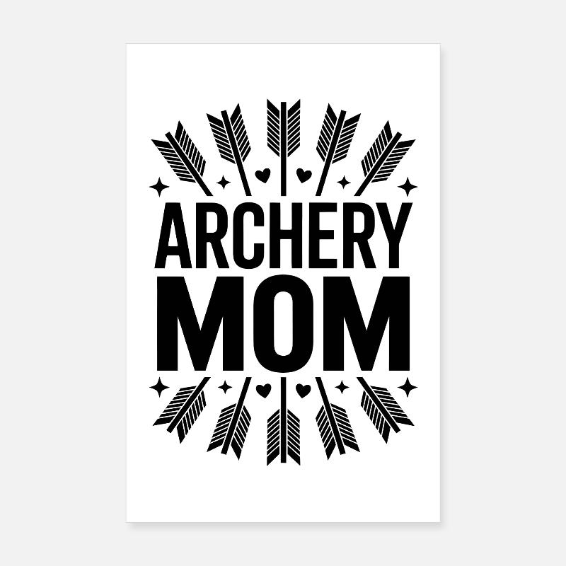 Bogenschießen Spruch Mutter Bogenschießen Geschenk Poster 20x30 cm