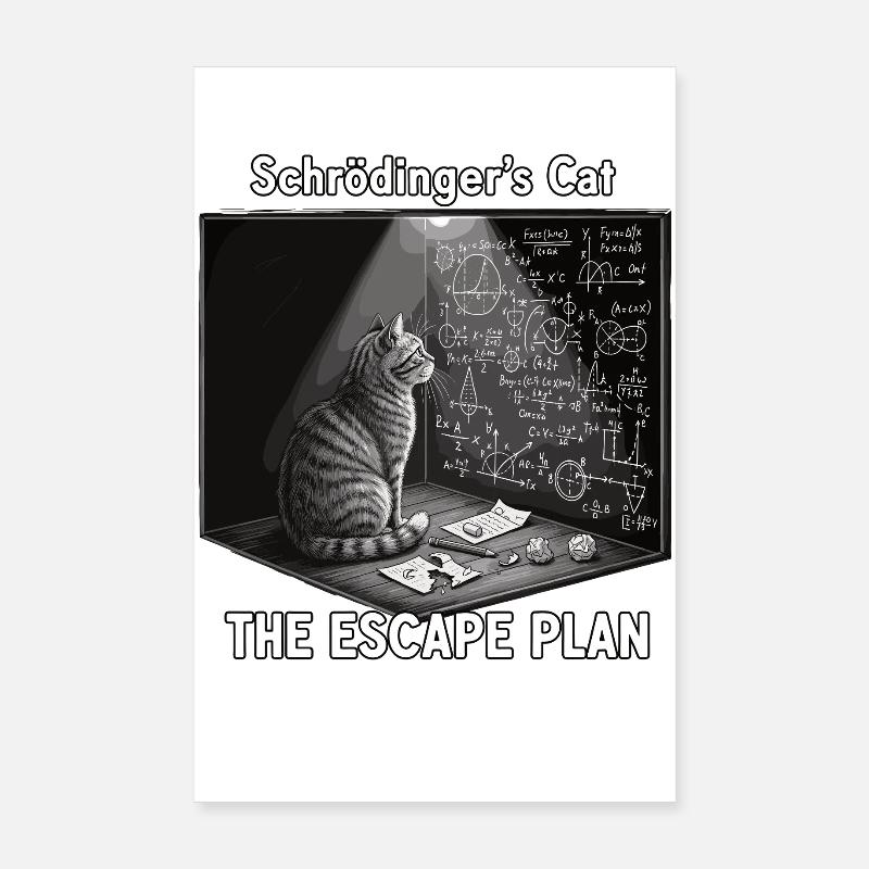 Schrödingers Katze mit Fluchtplan - Poster 20x30 cm - Weiß