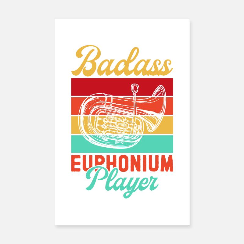 Euphonium Badass Player Baritone Marching Band Poster 8" x 12" (20x30 cm)