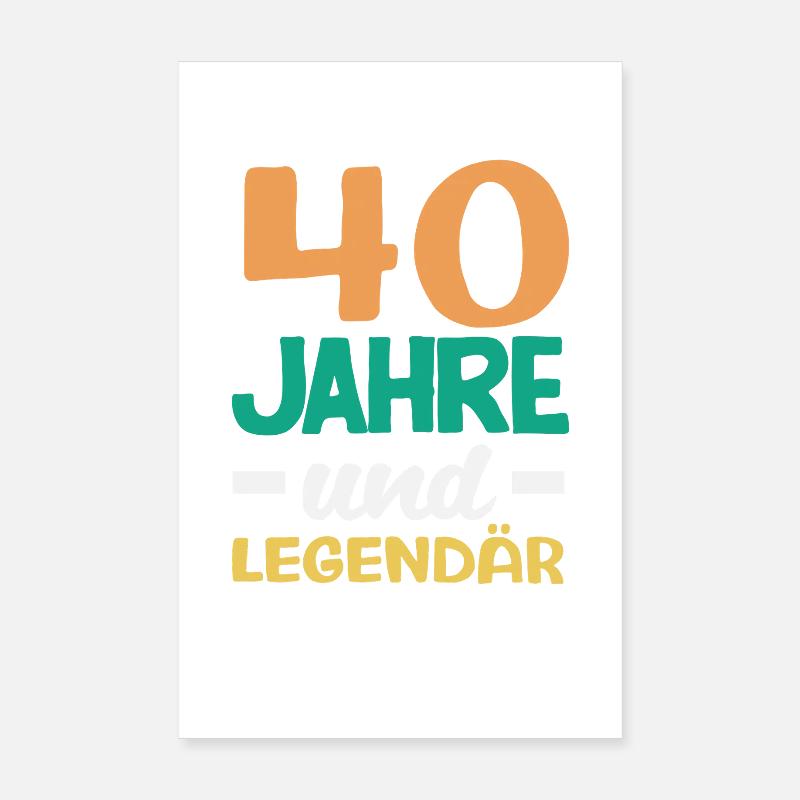 Lustiges 40. Geburtstag Geschenk Geburtstagsshirt Poster 20x30 cm