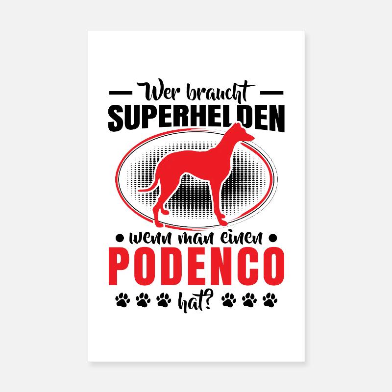 Podenco est mon héros Lévrier espagnol Poster 20 x 30 cm