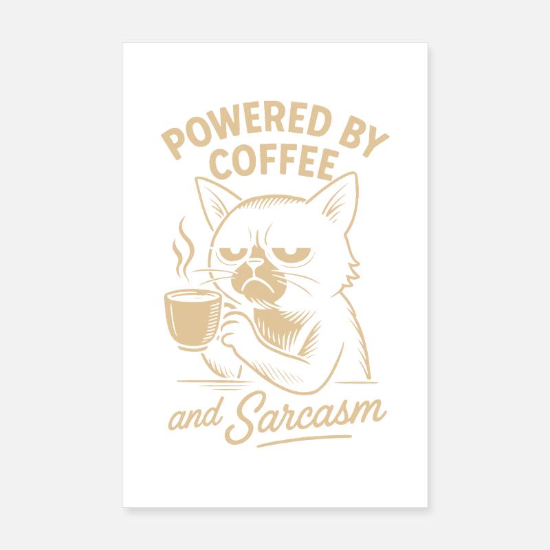 Propulsé par le café et le sarcasme Cat Design Poster 20 x 30 cm