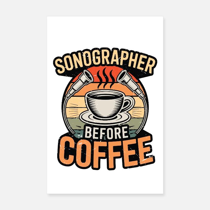 Échographiste avant le café Rad Tech Coffee Lover Poster 20 x 30 cm