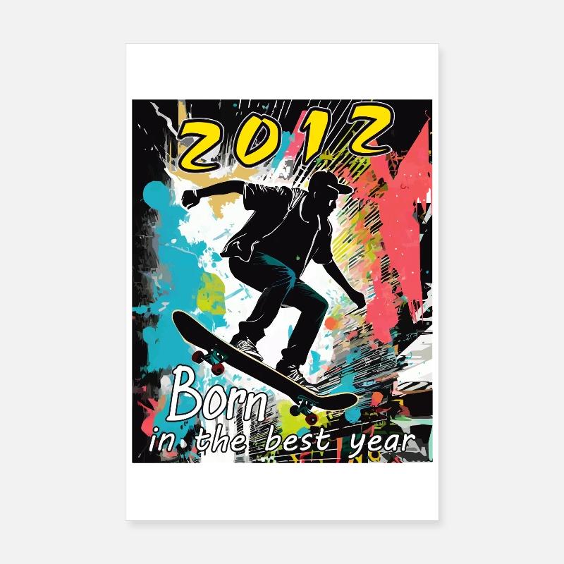 2012 SKAETER Né dans la meilleure année Poster 20 x 30 cm