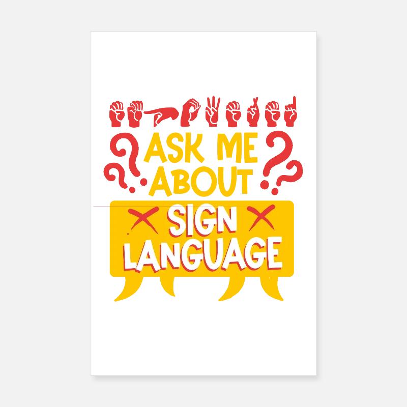 Deaf Deaf Ask Me About Sign Language Poster 8" x 12" (20x30 cm)
