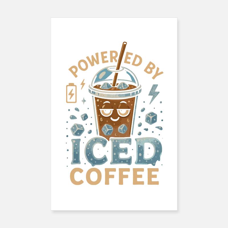 Alimenté par du café glacé Poster 20 x 30 cm