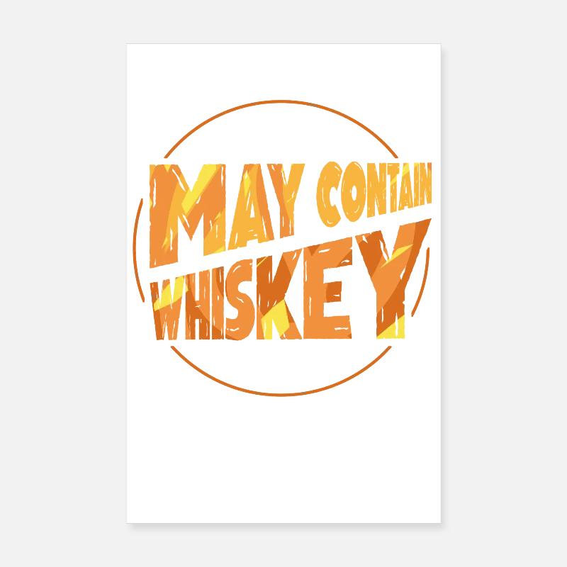 Whiskey Saying Whiskey Drinker Whiskey Lovers Poster 20 x 30 cm