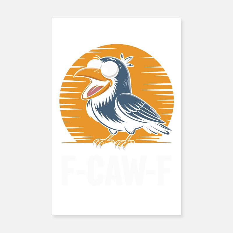 F-Caw-F Meme Krähe Poster 20x30 cm