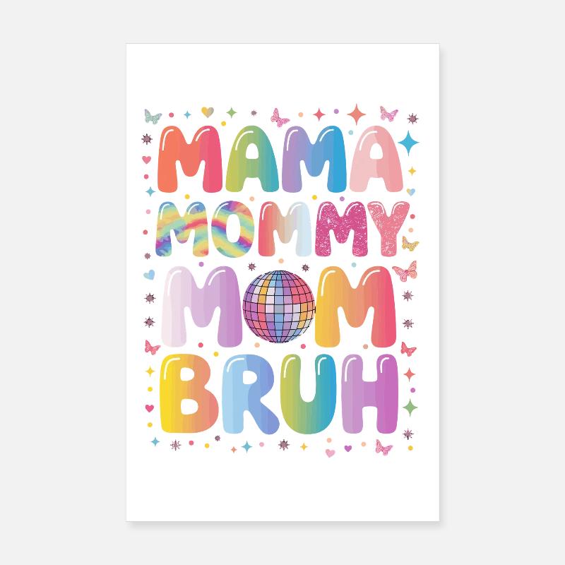 Mama Maman Maman Bruh Arc-en-ciel Disco Poster 20 x 30 cm