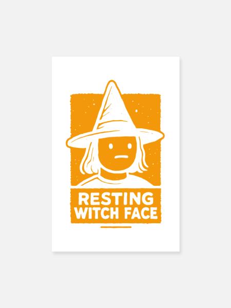 Resting Witch Face Funny Halloween Saying Costume - Poster 8" x 12" (20x30 cm) - white - Front