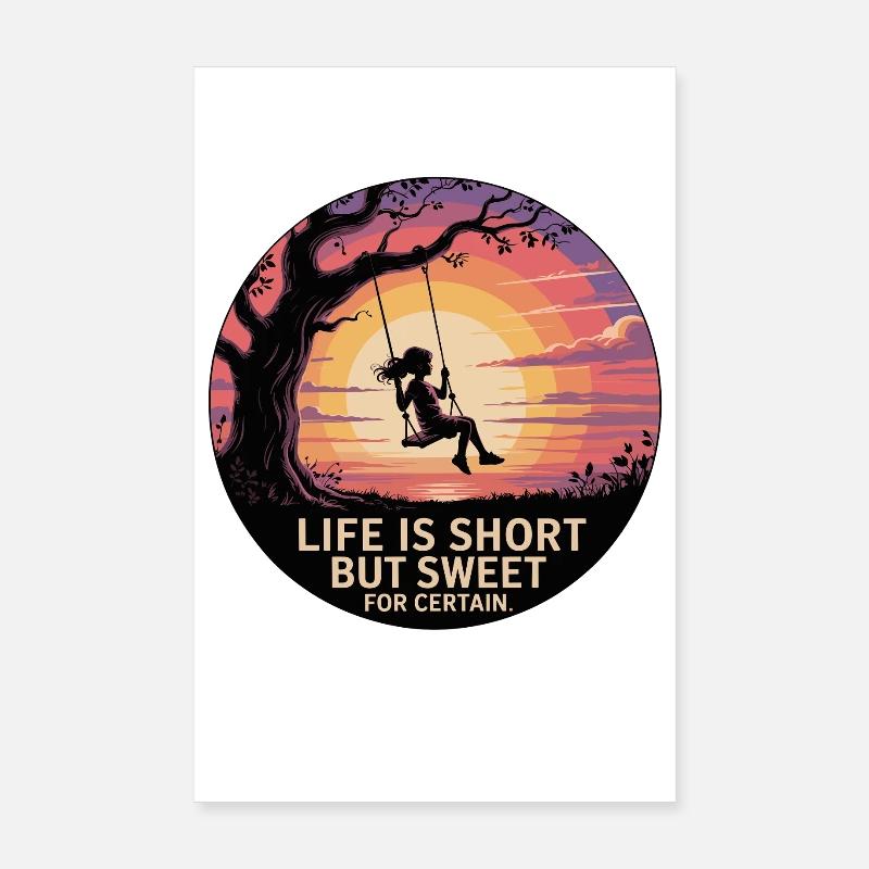 LA VIE EST COURTE MAIS DOUCE, C’EST CERTAIN Poster 20 x 30 cm