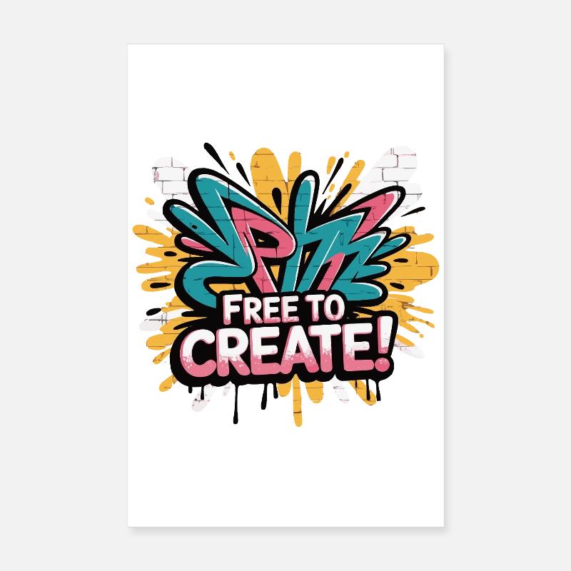 Graffiti Burst Free to Create Poster 8" x 12" (20x30 cm)