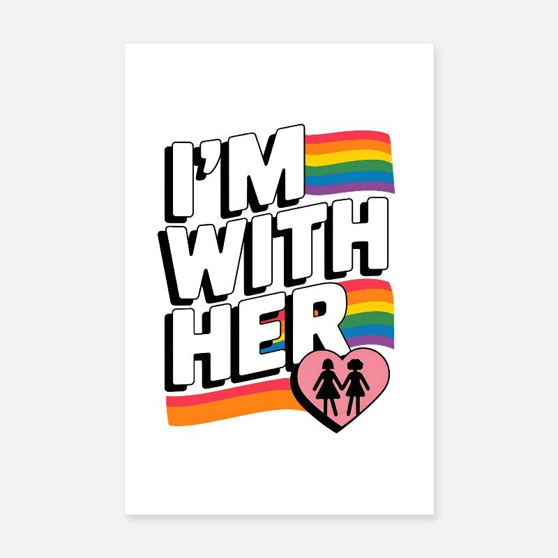 I'M WITH HER Pride Rainbow Poster 8" x 12" (20x30 cm)