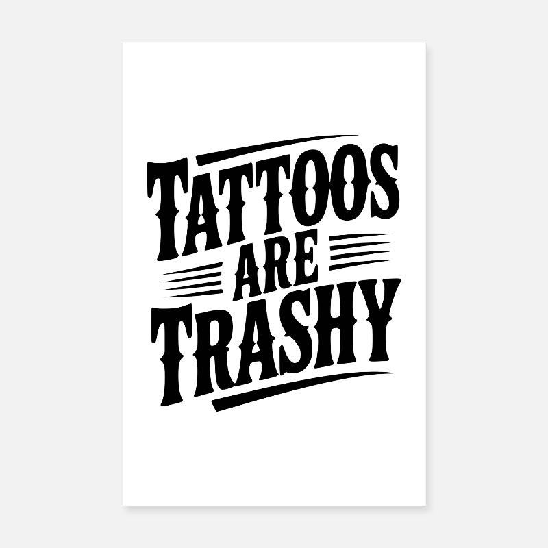 Tattoos sind Müll Poster 20x30 cm
