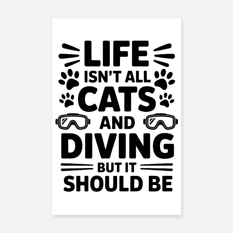 Tauchen Spruch Katzen Lustiges Tauchen Geschenk Poster 20x30 cm