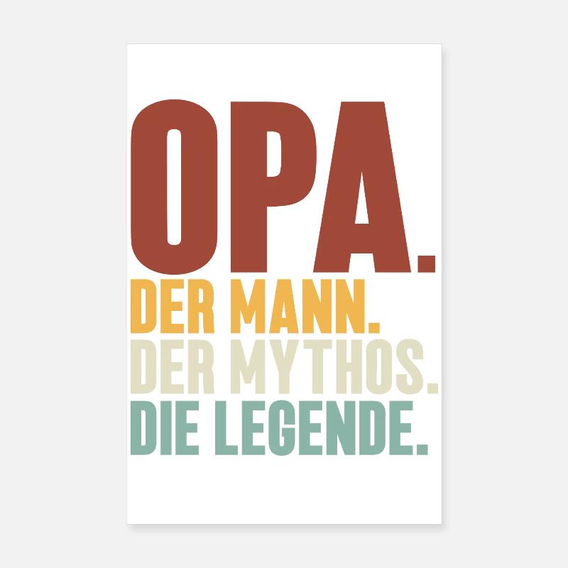 Opa Der Mann Der Mythos Die Legende - Poster 20x30 cm - Weiß