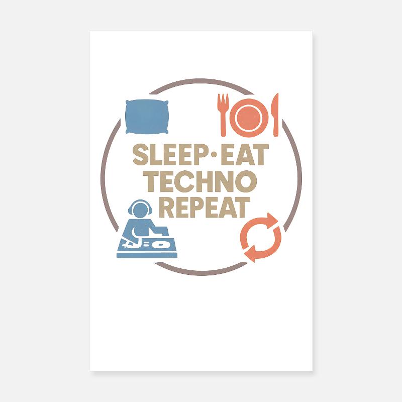 Humour techno – Sommeil · Manger · Techno · Répéter Poster 20 x 30 cm
