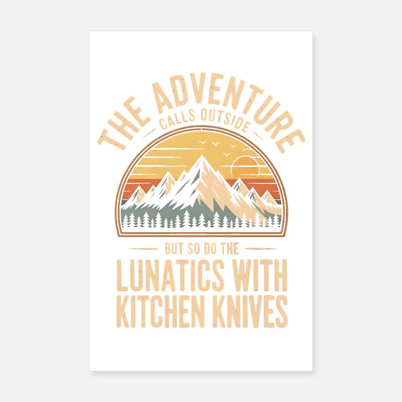 Abenteuer ruft draußen: Lunatics mit Küchenmessern Poster 20x30 cm