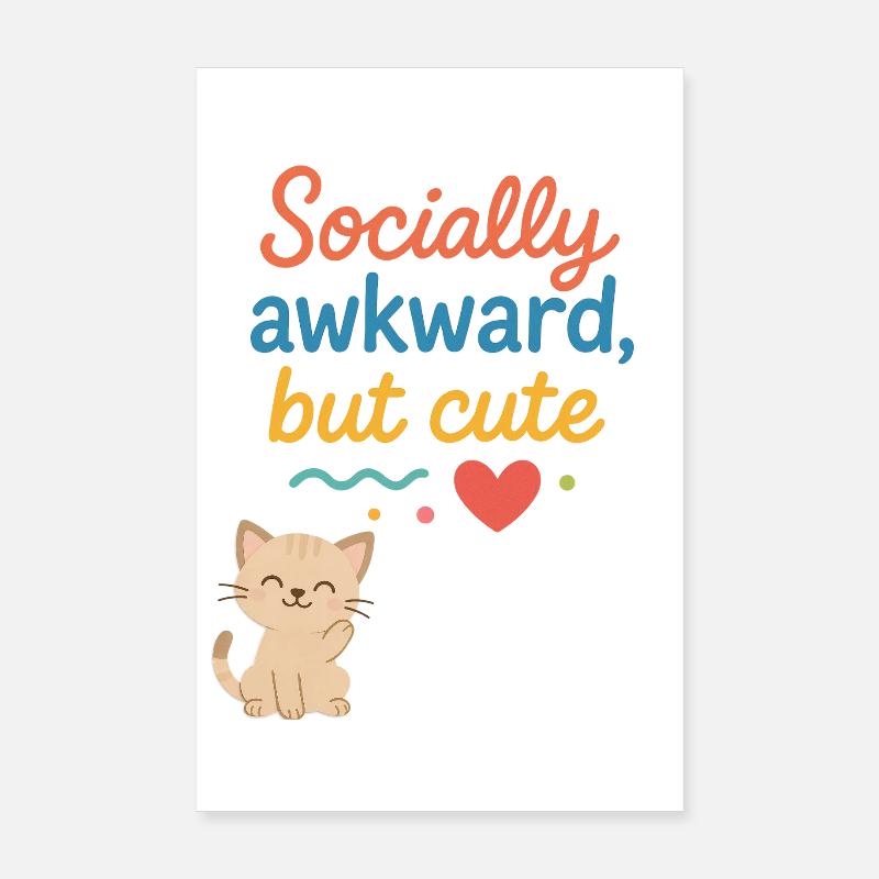 Conception sociale de chat maladroite mais mignonne Poster 20 x 30 cm