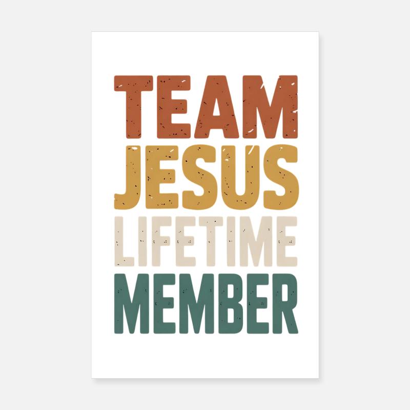 Team Jesus Lifetime Member Poster 8" x 12" (20x30 cm)