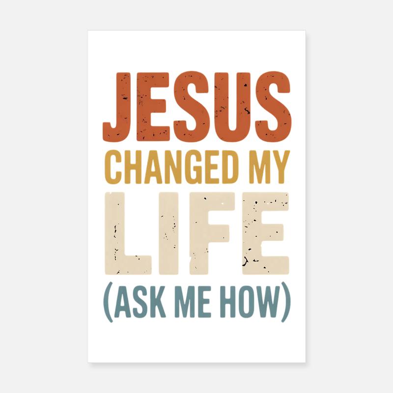 Jésus a changé ma vie (Demandez-moi comment) Poster 20 x 30 cm