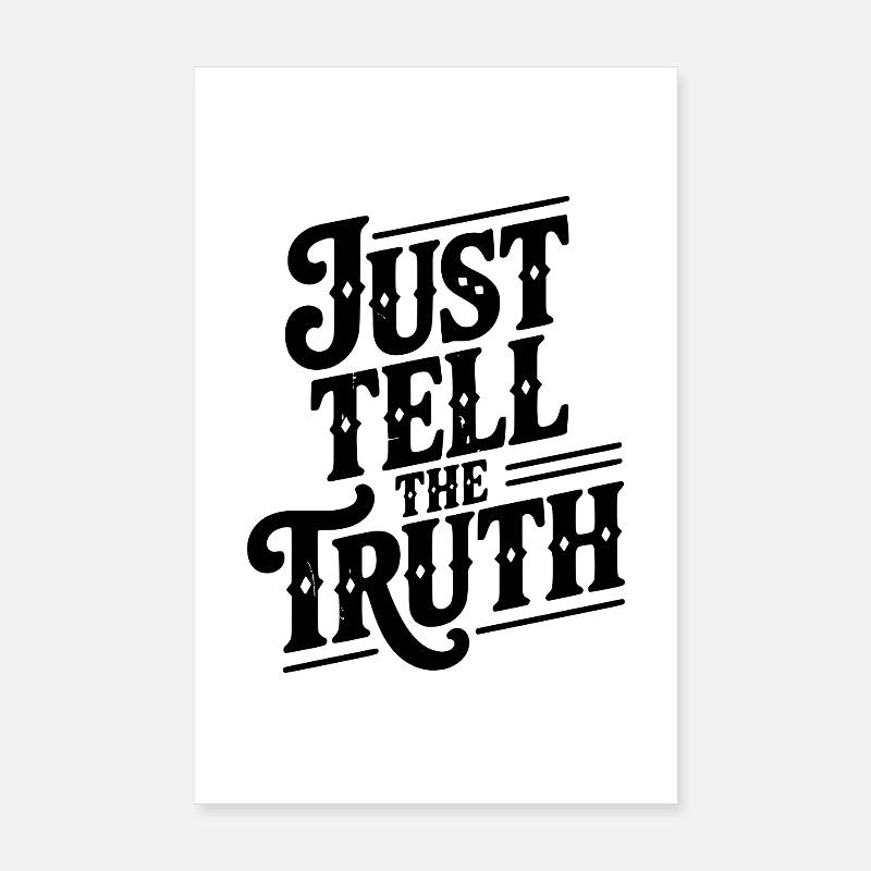 Dites simplement la vérité Poster 20 x 30 cm
