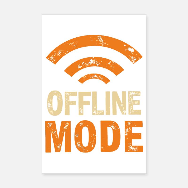 Finally in the dead zone – offline mode Poster 8" x 12" (20x30 cm)