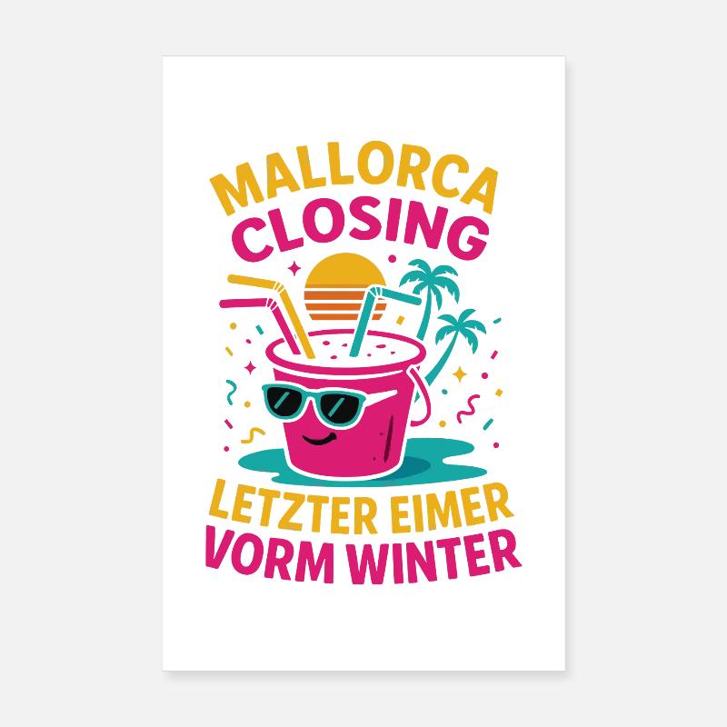 Mallorca Closing Letzter Eimer Poster 20x30 cm
